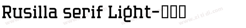 Rusilla serif Light字体转换